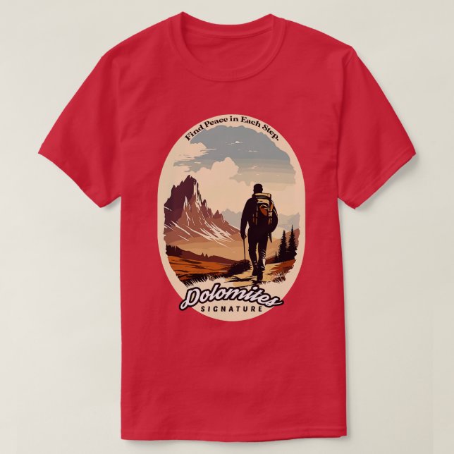 Dolomites Hiking Find Peace in Each Step T-Shirt (Design Front)