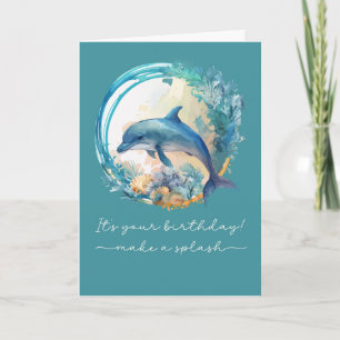 Dolphin Birthday Make a Splash in Ocean Card
