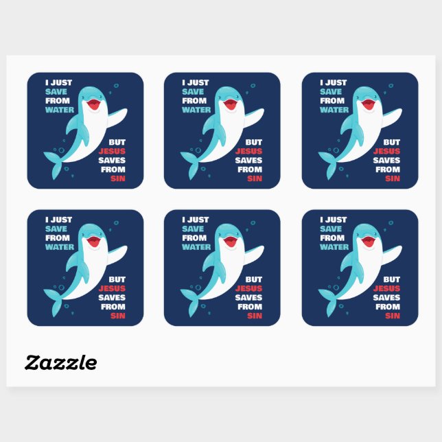 Dolphin Faith Kids Jesus Saves from Sin Christian Square Sticker (Sheet)
