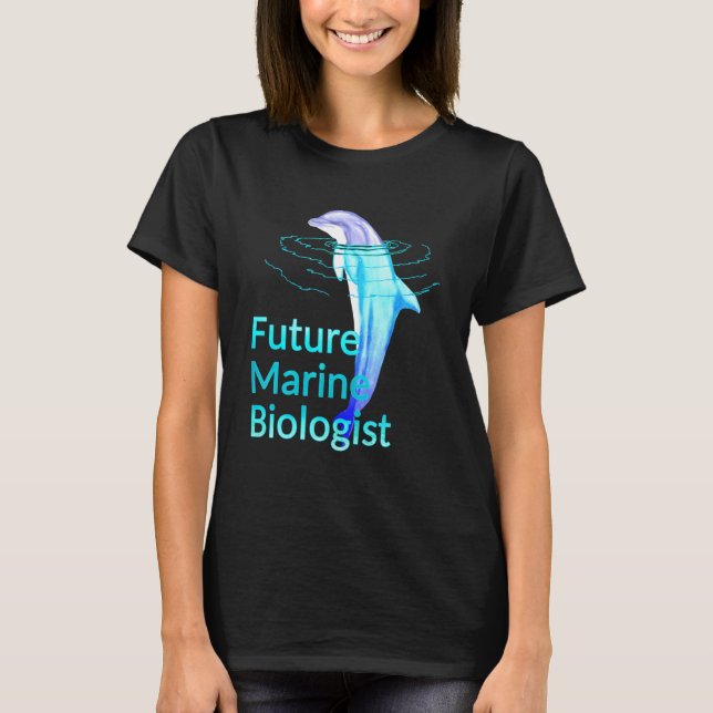 Dolphin For Future Marine Biologist T-Shirt (Front)