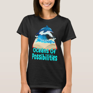 Dolphin Oceans Of Possibilities Summer Reading Boo T-Shirt