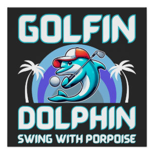 Dolphin playing golf shirt Gift for dad Poster
