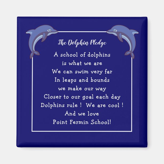Dolphin Pledge - School Motto and Logo Magnet (Front)
