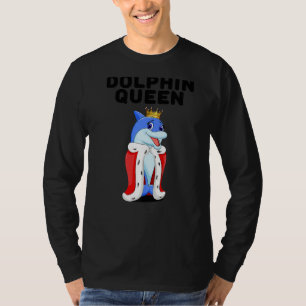 Dolphin Queen Womens Dolphin Girls Dolphin T-Shirt