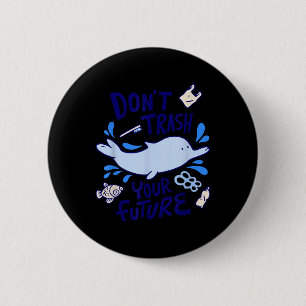 Dolphin Seas Environmental Protection Climate Chan 6 Cm Round Badge