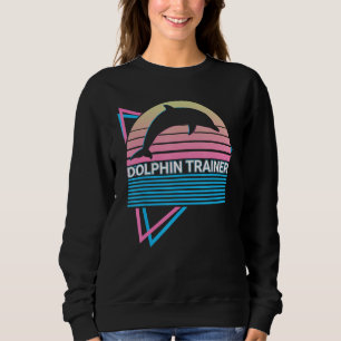 Dolphin Trainer Dolphin Trainer Retro Sweatshirt