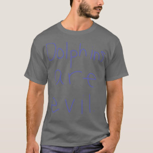 Dolphins Are Evil T-Shirt