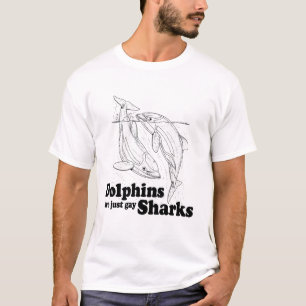 Dolphins are gay sharks T-Shirt