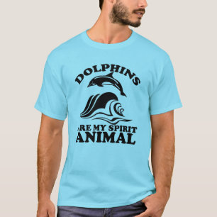 Dolphins are my spirit animal T-Shirt