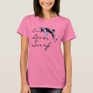 dolphins, Live, Love, Surf by Brad Scott T-Shirt
