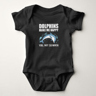 Dolphins make me happy you not so much baby bodysuit