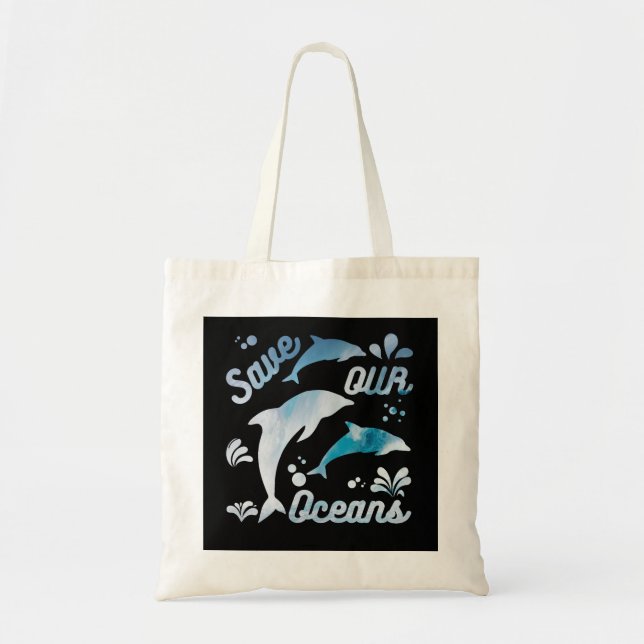Dolphins / Save Our Oceans Tote Bag (Front)