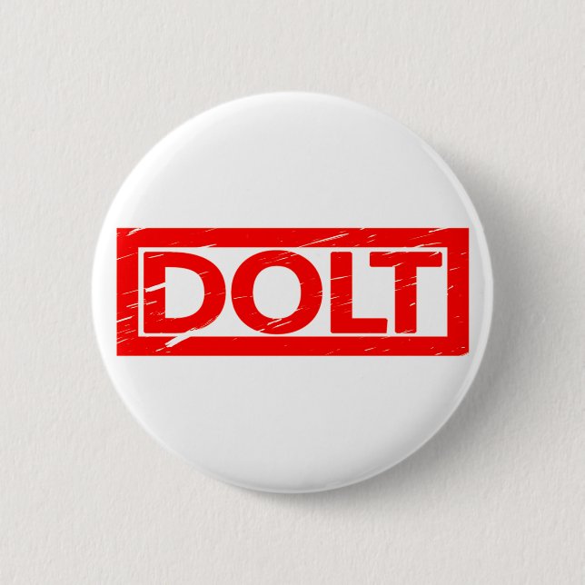 Dolt Stamp 6 Cm Round Badge (Front)