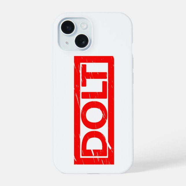 Dolt Stamp iPhone 15 Case (Back)