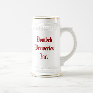Dombek Breweries Inc., Good beer f... - Customised Beer Stein