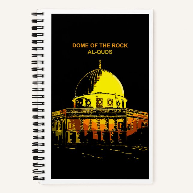 Dome of the Rock: Al-Quds’s Heartbeat Notebook (Front)