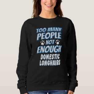 Domestic Longhair Cat Saying Introvert Sweatshirt