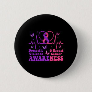 Domestic Violence & Breast Cancer Awareness Mo 6 Cm Round Badge