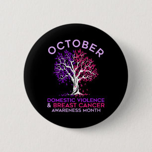 Domestic Violence And Breast Cancer Awareness Mont 6 Cm Round Badge