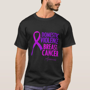Domestic Violence And Breast Cancer Awareness Mont T-Shirt