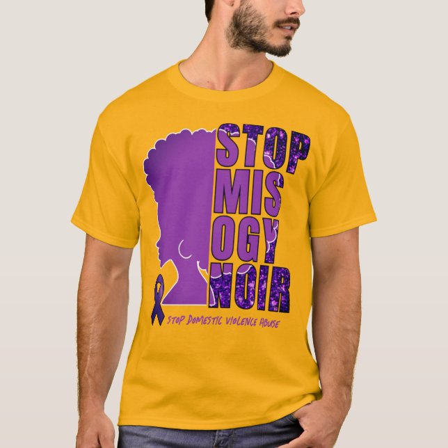 Domestic Violence Awareness STOP MISOGYNOIR T-Shirt (Front)