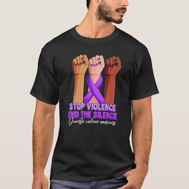 Domestic Violence Awareness Stop Violence End Sile T-Shirt (Front)