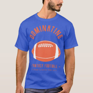 Dominating Fantasy T-Shirt