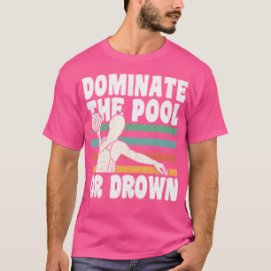 Domination The Pool Or Drown Water Polo