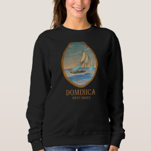 Dominica  West Indies Vintage Retro Sailboat Vacat Sweatshirt