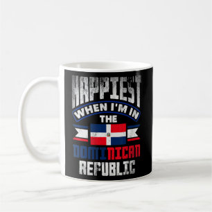 Dominican Happiest When Im In The Dominican Republ Coffee Mug