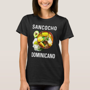 Dominican Republic Food Sancocho Dominicano Rd Pri T-Shirt