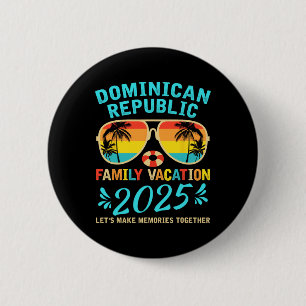 Dominican Republic Vacation 2025 Souvenir Matching 6 Cm Round Badge