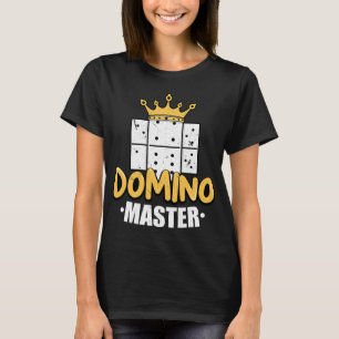 Domino Master Dominoes Tile Game Dominos Game Domi T-Shirt