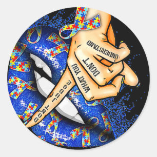 Don&#39;t Judge What You Don&#39;t Understand Auti Classic Round Sticker