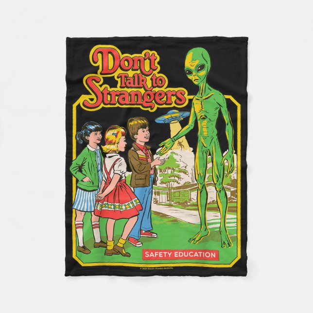 Don't Talk To Strangers Alien Ufo Retro Funny  Fleece Blanket (Front)