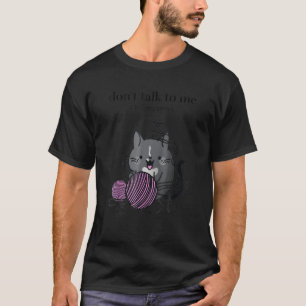 Don Alk O Me I M Counting Crochet Knitting Cat T-Shirt