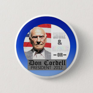 Don Cordell Independent for President 2012 6 Cm Round Badge