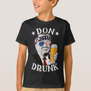 Don Drunk President Donald Trump Drinking Beer 4th T-Shirt