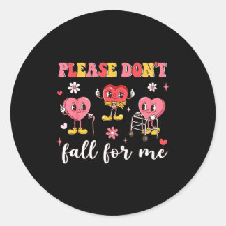 Don' Fall Physical Therapy Valentine's Classic Round Sticker