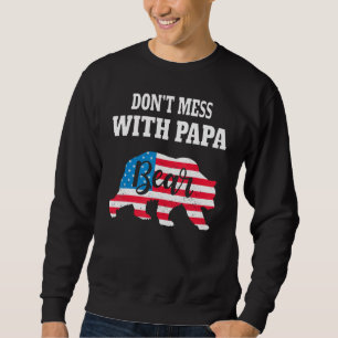 Don Mess With Papa Bear Father s Day Family Matchi Sweatshirt
