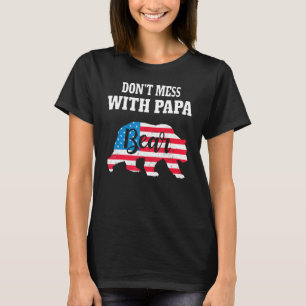 Don Mess With Papa Bear Father s Day Family Matchi T-Shirt