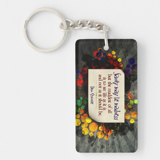 Don Quixote Inspirational Quote "Madness" Key Ring (Front)