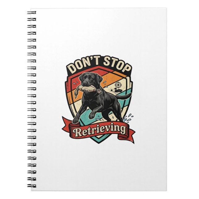 Don Stop Retrieving Black Labrador Dog Duck Retro  Notebook (Front)