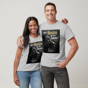 Don’t Abandon Me this Summer - Dog Protection T-Shirt