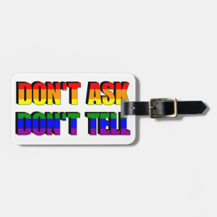 Don;t Ask Don't Tell Luggage Tag