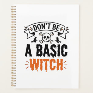 Don’t Be a Basic Witch Vintage Halloween Planner