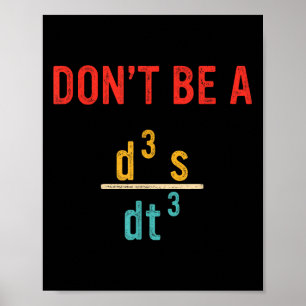 Don’t Be A Jerk Funny Mathematics Design  Poster