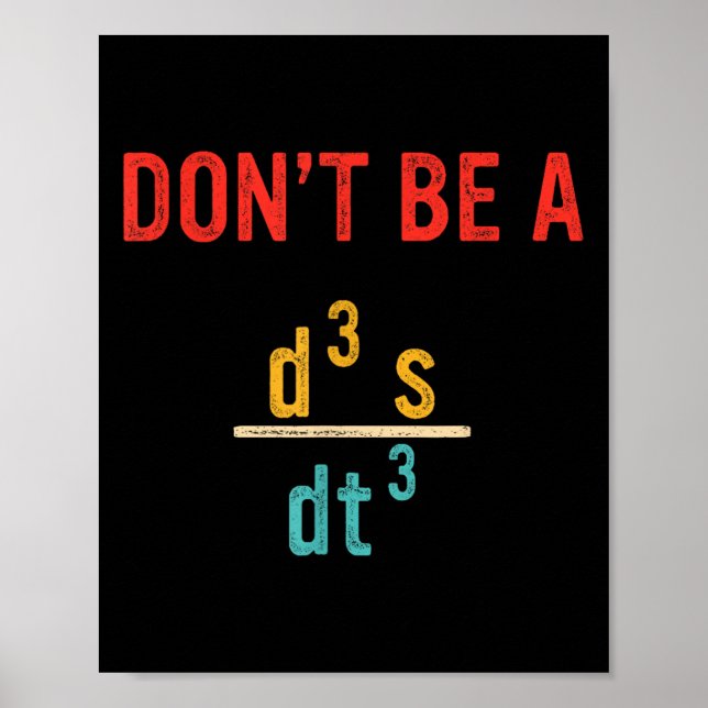 Don’t Be A Jerk Funny Mathematics Design  Poster (Front)