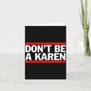 Don’t Be A Karen Meme Gift  Card
