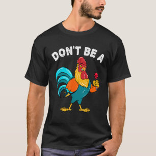 Don t Be A Sucker Funny Offensive Meaning  T-Shirt